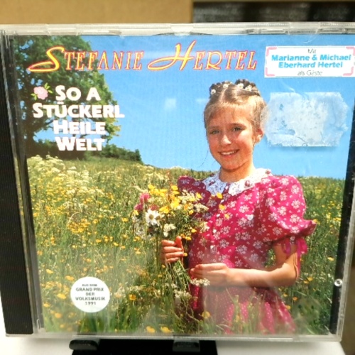 CD / Stefanie Hertel Mit Marianne & Michael, Eberhard Hertel – So A Stückerl Heile Welt
