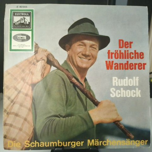 SINGLE / Rudolf Schock, Die Schaumburger Märchensänger* – Der Fröhliche Wanderer