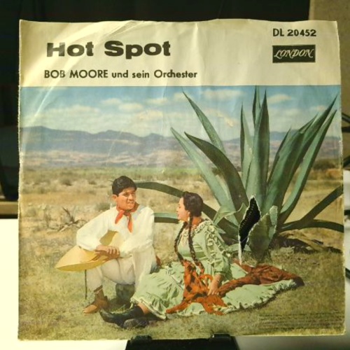 SINGLE / Bob Moore Und Sein Orchester* – Mexico / Hot Spot