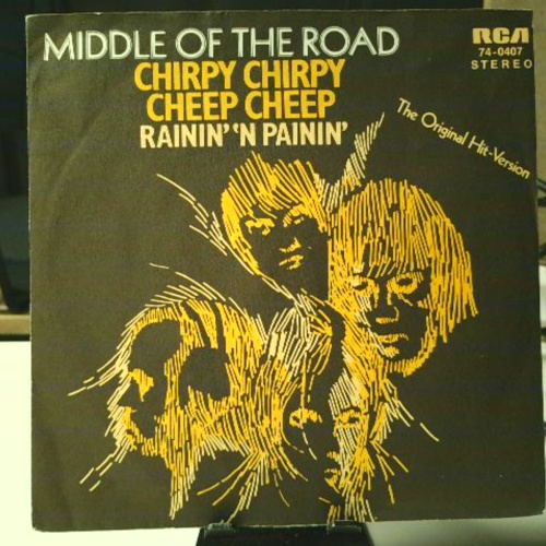 SINGLE / Middle Of The Road – Chirpy Chirpy Cheep Cheep