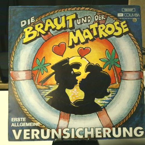 SINGLE / Erste Allgemeine Verunsicherung* – Die Braut Und Der Matrose