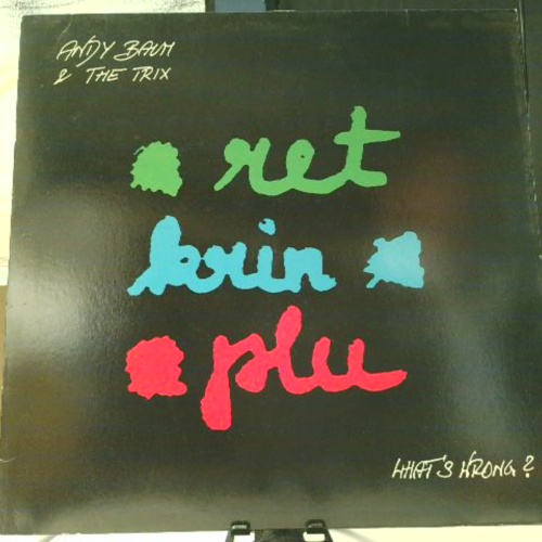 LP / Andy Baum & The Trix – What's Wrong?