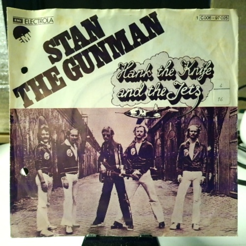 SINGLE / Hank The Knife And The Jets – Stan The Gunman