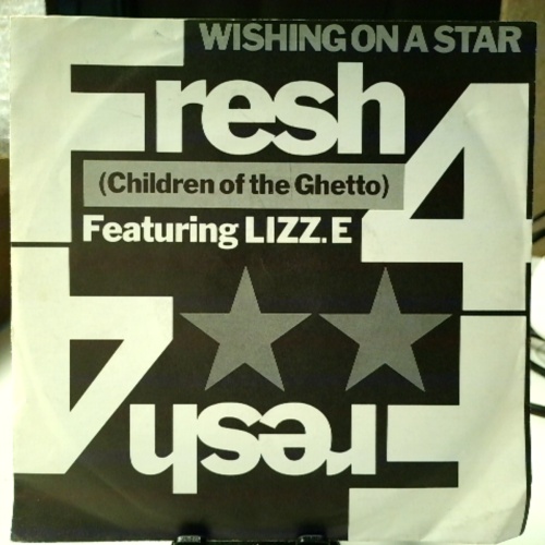 SINGLE / Fresh 4 (Children Of The Ghetto)* Featuring Lizz. E* – Wishing On A Star