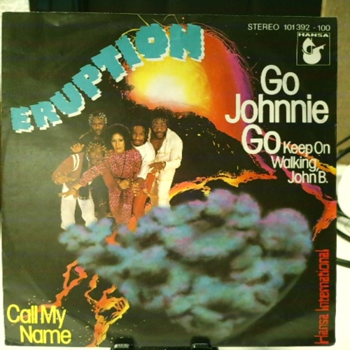 SINGLE / Eruption (4) – Go Johnnie Go (Keep On Walking, John B.)