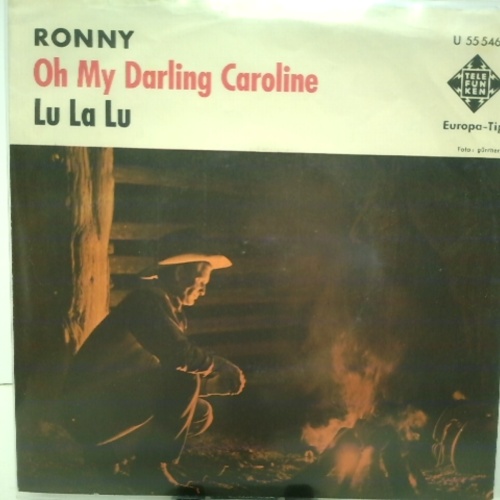 SINGLE / Ronny (4) – Oh My Darling Caroline