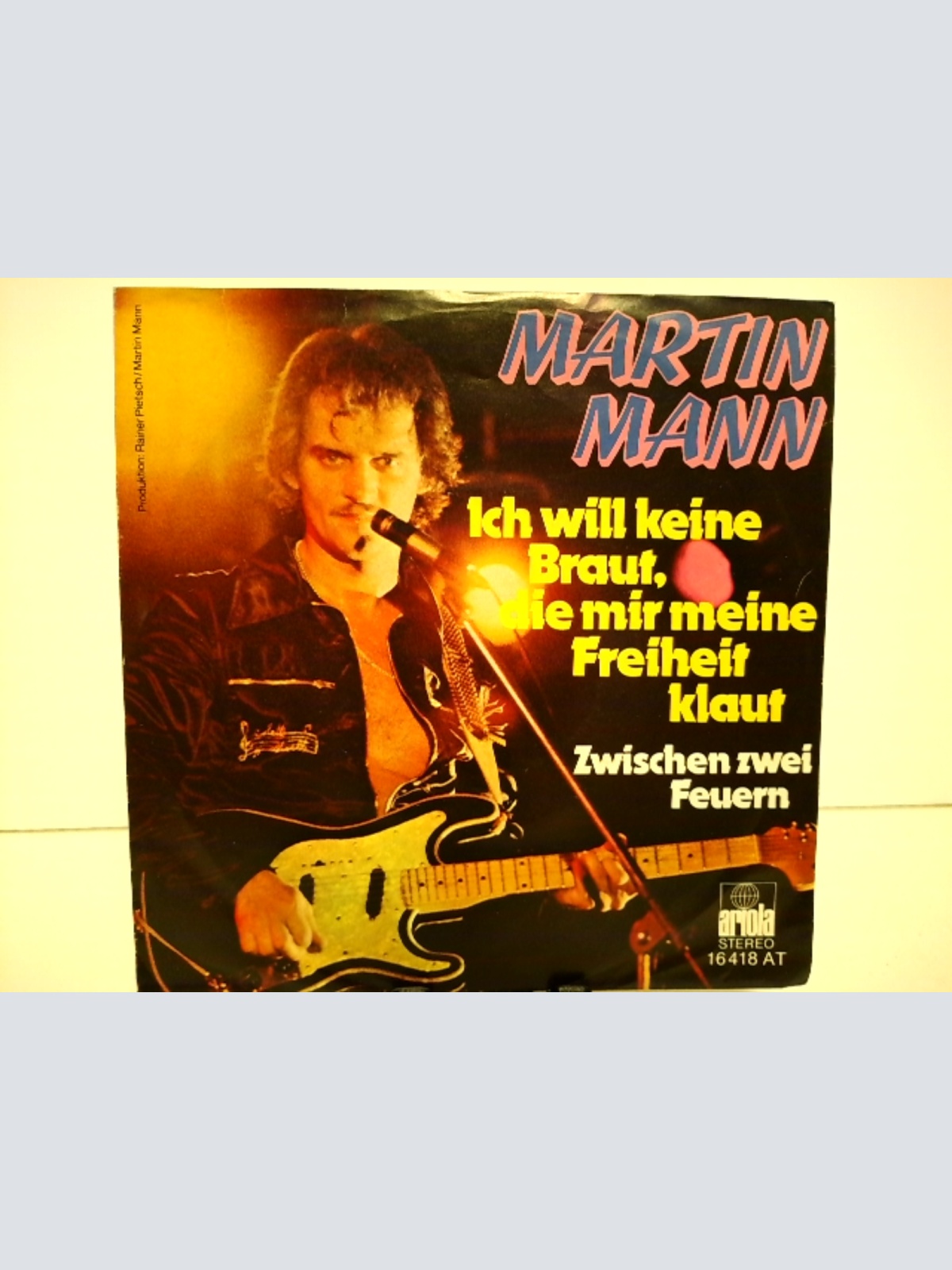 SINGLE / Martin Mann – Ich Will Keine Braut Die Mir Meine Freiheit Klaut / Zwischen Zwei Feuern