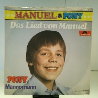 SINGLE / Manuel (9) & Pony (3) – Das Lied Von Manuel