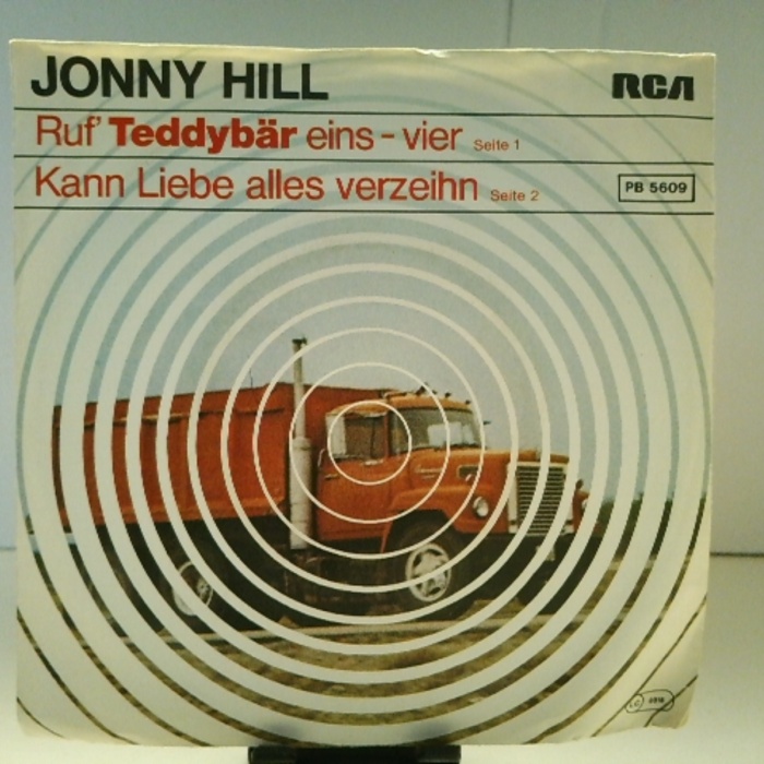 SINGLE / Jonny Hill – Ruf' Teddybär Eins-Vier / Kann Liebe Alles Verzeihn