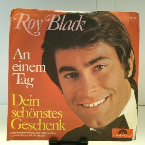 SINGLE / Roy Black – Dein Schönstes Geschenk / An Einem Tag