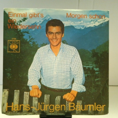 SINGLE / Hans-Jürgen Bäumler – Einmal Gibt's Ein Wiedersehn / Morgen Schon