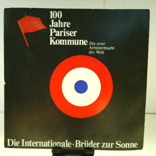 SINGLE / Various – 100 Jahre Pariser Kommune - Die Erste Arbeitermacht Der Welt