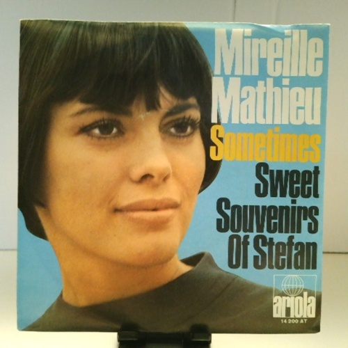 SINGLE / Mireille Mathieu – Sometimes / Sweet Souvenirs Of Stefan