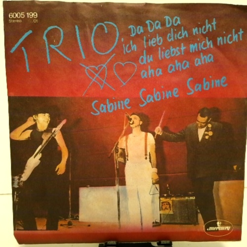 SINGLE / Trio – Da Da Da Ich Lieb Dich Nicht Du Liebst Mich Nicht Aha Aha Aha / Sabine Sabine Sabine