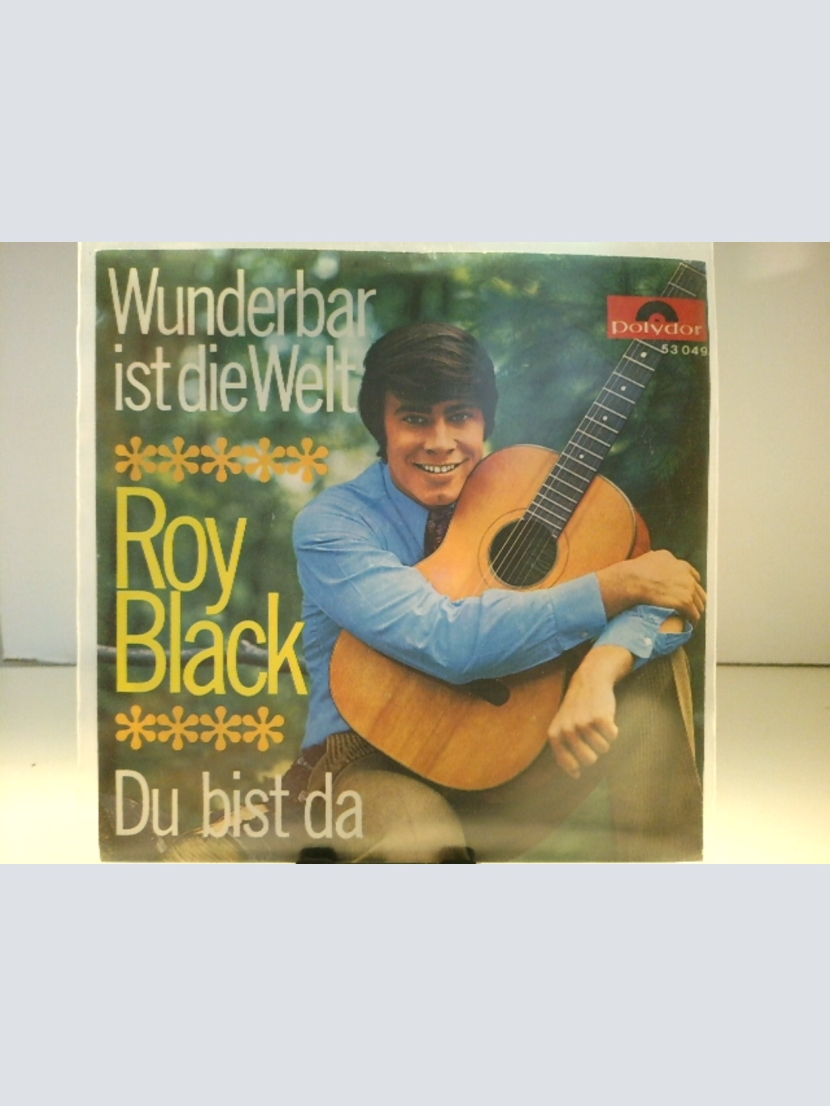 SINGLE / Roy Black – Wunderbar Ist Die Welt / Du Bist Da