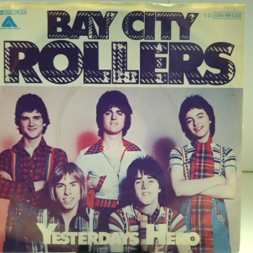 SINGLE / Bay City Rollers – Yesterdays Hero