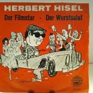 SINGLE / Herbert Hisel – Der Filmstar / Der Wurstsalat