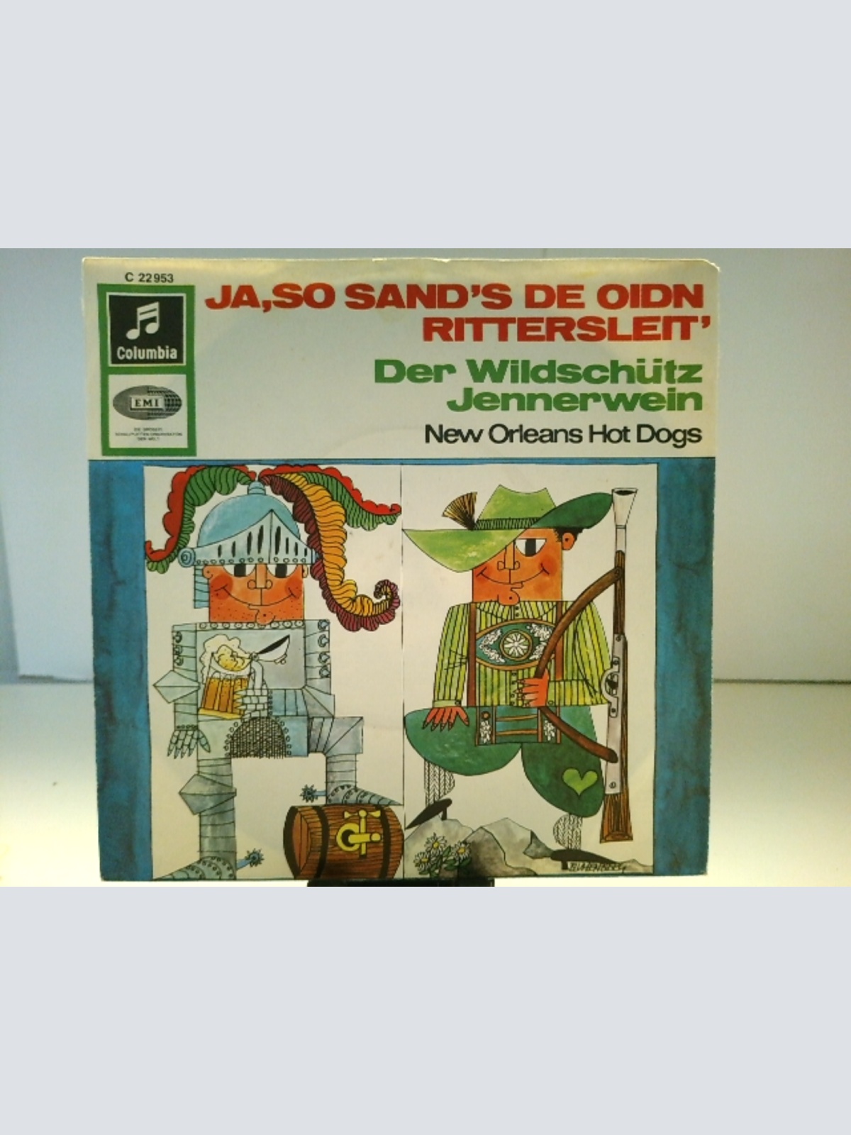 SINGLE / New Orleans Hot Dogs* – Ja, So Sand's De Oidn Rittersleit / Der Wildschütz Jennerwein