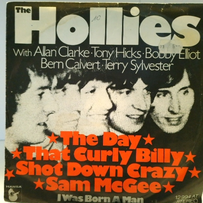 SINGLE / The Hollies – The Day That Curly Billy Shot Down Crazy Sam McGee