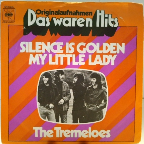SINGLE / The Tremeloes – Silence Is Golden / My Little Lady