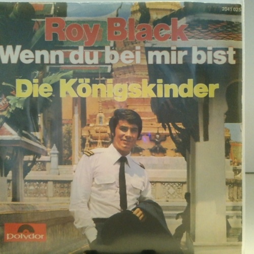 SINGLE / Roy Black – Wenn Du Bei Mir Bist / Die Königskinder