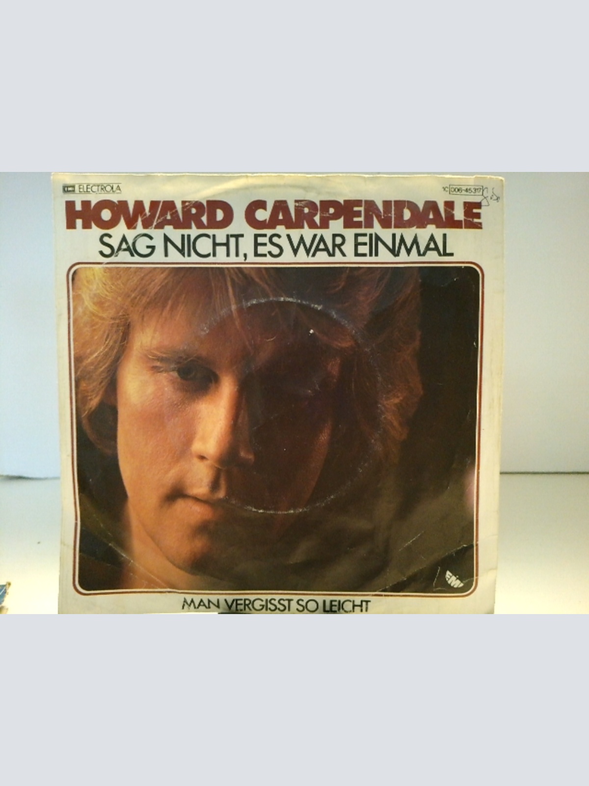 SINGLE / Howard Carpendale – Sag Nicht, Es War Einmal