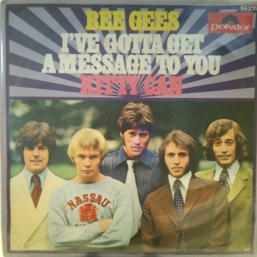 SINGLE / Bee Gees – I've Gotta Get A Message To You / Kitty Can