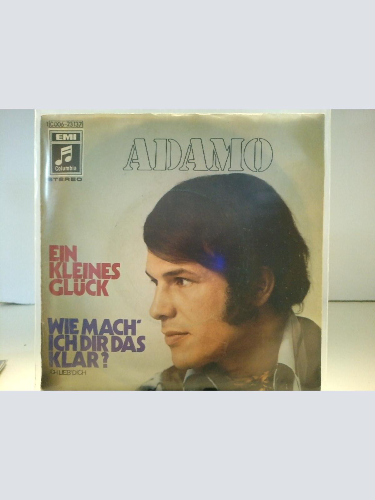 SINGLE / Adamo – Ein Kleines Glück / Wie Mach' Ich Dir Das Klar? (Ich Lieb' Dich)
