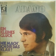 SINGLE / Adamo – Ein Kleines Glück / Wie Mach' Ich Dir Das Klar? (Ich Lieb' Dich)