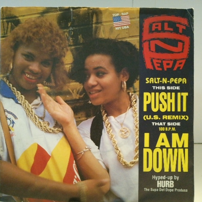 SINGLE / Salt-N-Pepa* – Push It (U.S. Remix) / I Am Down