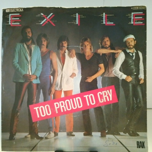 SINGLE / Exile (7) – Too Proud To Cry