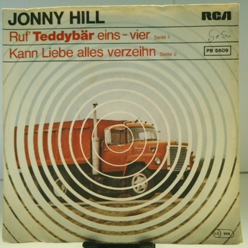 SINGLE / Jonny Hill – Ruf' Teddybär Eins-Vier / Kann Liebe Alles Verzeihn