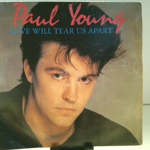 SINGLE / Paul Young – Love Will Tear Us Apart