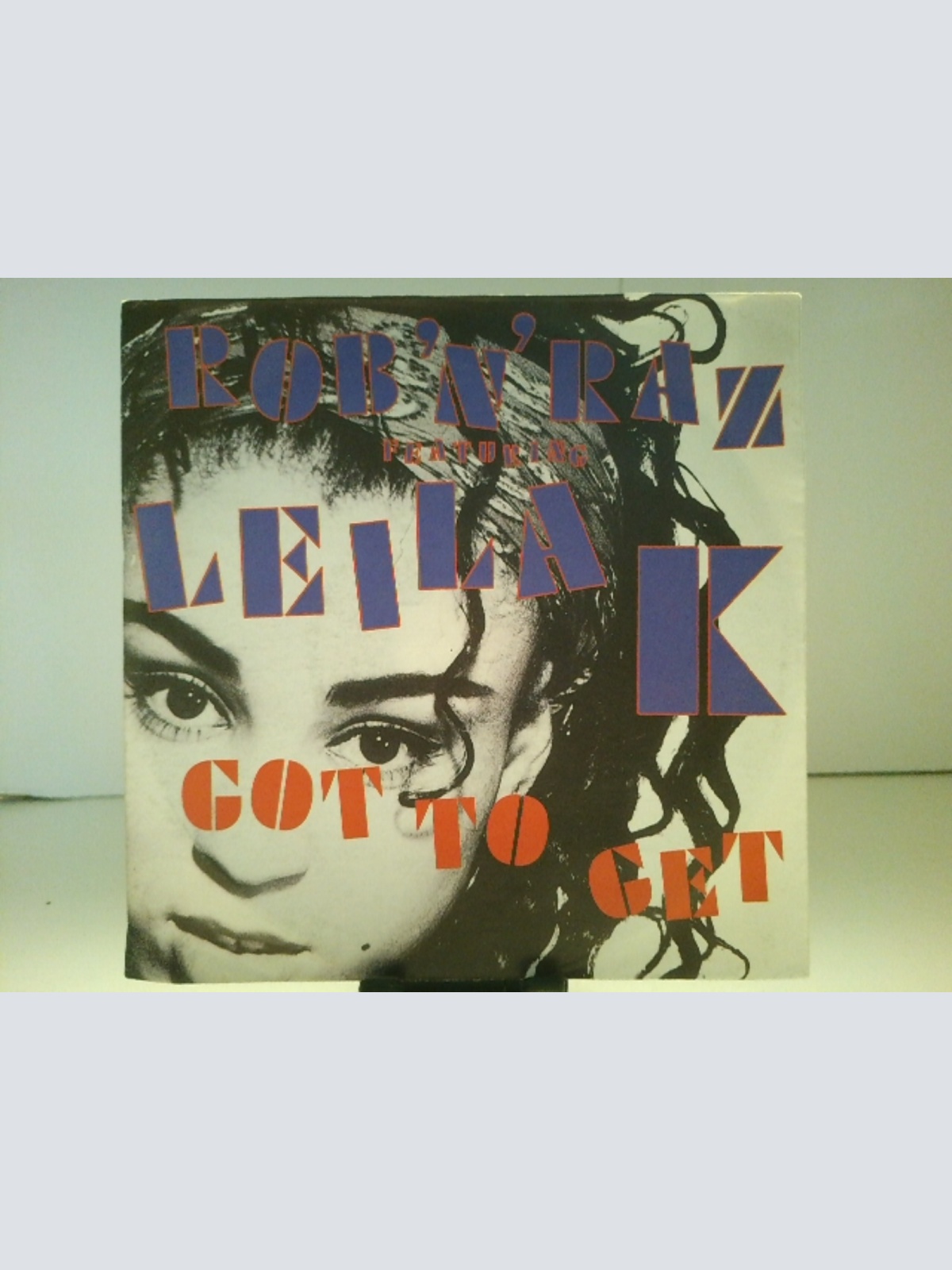 SINGLE / Rob 'N' Raz Featuring Leila K – Got To Get