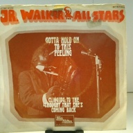 SINGLE / Jr. Walker & The All Stars* – Gotta Hold On To This Feeling / Clinging To The Thought That She's