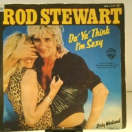 SINGLE / Rod Stewart – Da' Ya' Think I'm Sexy