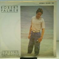 SINGLE / Robert Palmer – Looking For Clues