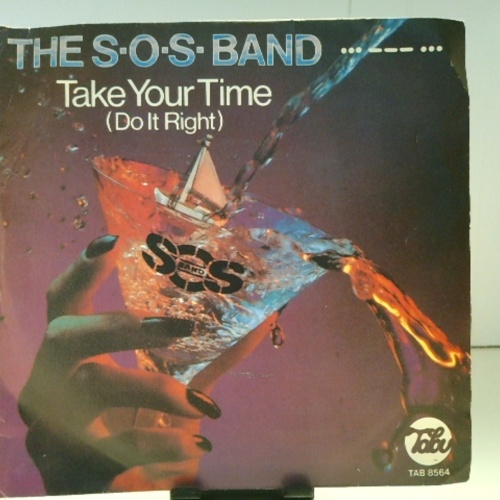 SINGLE / The S.O.S. Band – Take Your Time (Do It Right)