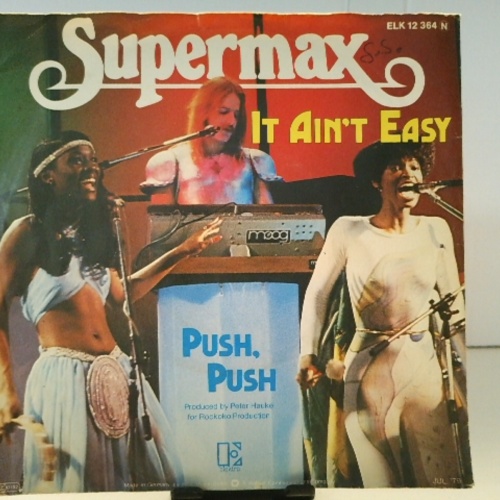 SINGLE / Supermax – It Ain't Easy / Push, Push