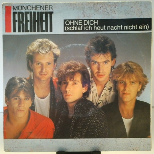 SINGLE / Münchener Freiheit – Ohne Dich (Schlaf Ich Heut Nacht Nicht Ein)