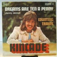 SINGLE / Kincade – Dreams Are Ten A Penny (Jenny Jenny)