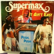 SINGLE / Supermax – It Ain't Easy / Push, Push