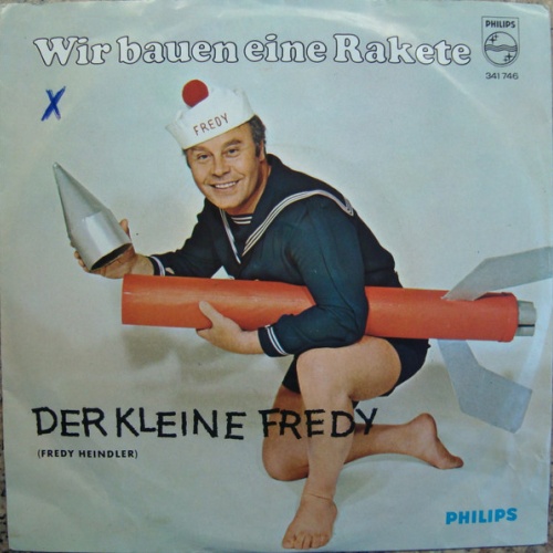 SINGLE / Der Kleine Fredy* ‎– Wir Bauen Eine Rakete
