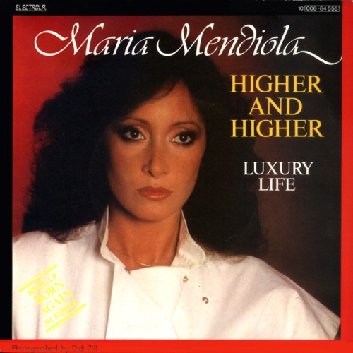 SINGLE / Maria Mendiola* ‎– Higher And Higher