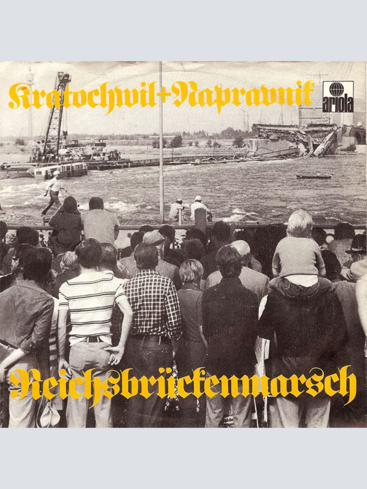 SINGLE / Kratochwil* + Napravnik* ‎– Reichsbrückenmarsch