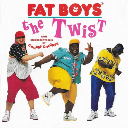 SINGLE / Fat Boys With Stupid Def Vocals By Chubby Checker ‎– The Twist