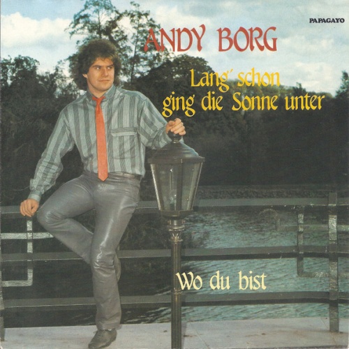 Vinyl / Andy Borg - Lang' Schon Ging Die Sonne Unter
