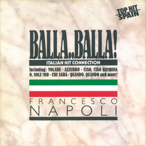 Vinyl / Francesco Napoli - Balla..Balla! - Italian Hit Connection