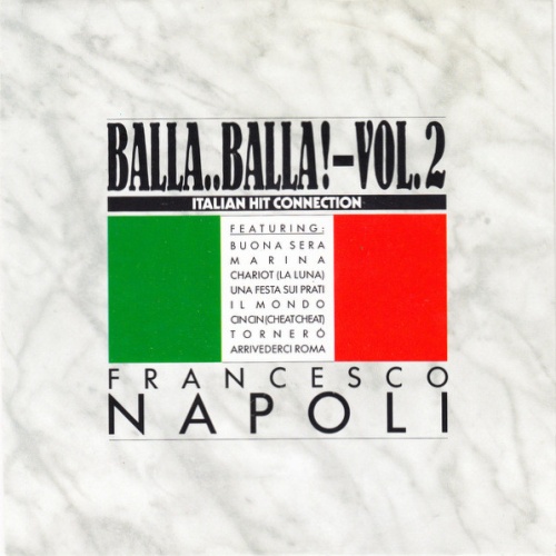 Vinyl / Francesco Napoli - Balla..Balla! Vol. 2 - Italian Hit Connection