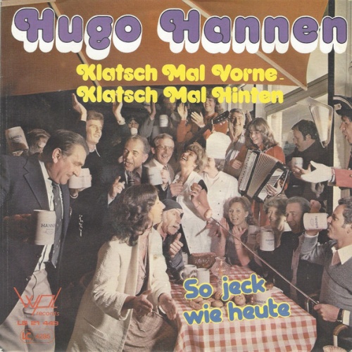 Vinyl / Hugo Hannen - Klatsch Mal Vorne, Klatsch Mal Hinten